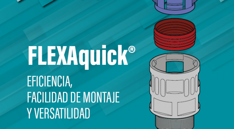 Sistema FLEXAquick®: eficiencia, facilidad de montaje y versatilidad