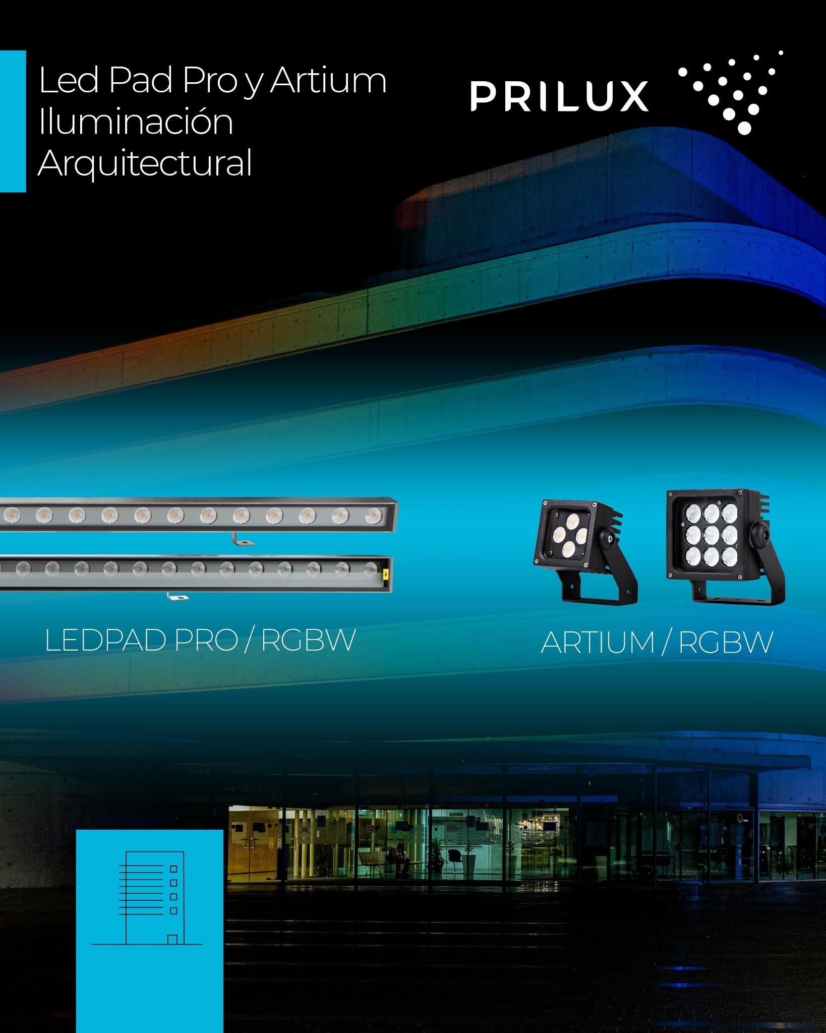 PRILUX presenta LED PAD PRO y ARTIUM, un nuevo ecosistema de soluciones para iluminación arquitectural PRILUX presenta LED PAD PRO y ARTIUM, un nuevo ecosistema de soluciones para iluminación arquitectural