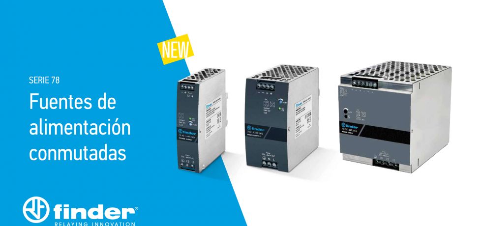 Finder presenta los nuevos modelos de fuentes de alimentación industriales Serie 78 para entornos de alta exigencia