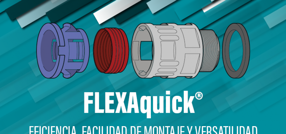Sistema FLEXAquick®: eficiencia, facilidad de montaje y versatilidad